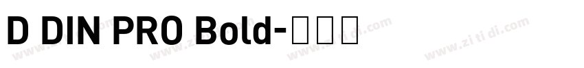 D DIN PRO Bold字体转换